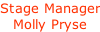 Stage Manager Molly Pryse
